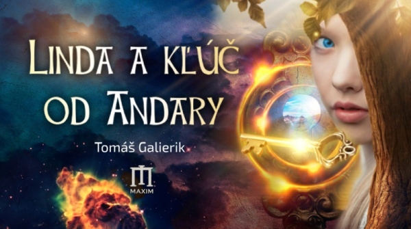 Slovenské fantasy Linda a kľúč od Andary: kniha pre deti, mladých, aj…